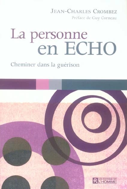 La personne en ECHO ; cheminer dans la guérison