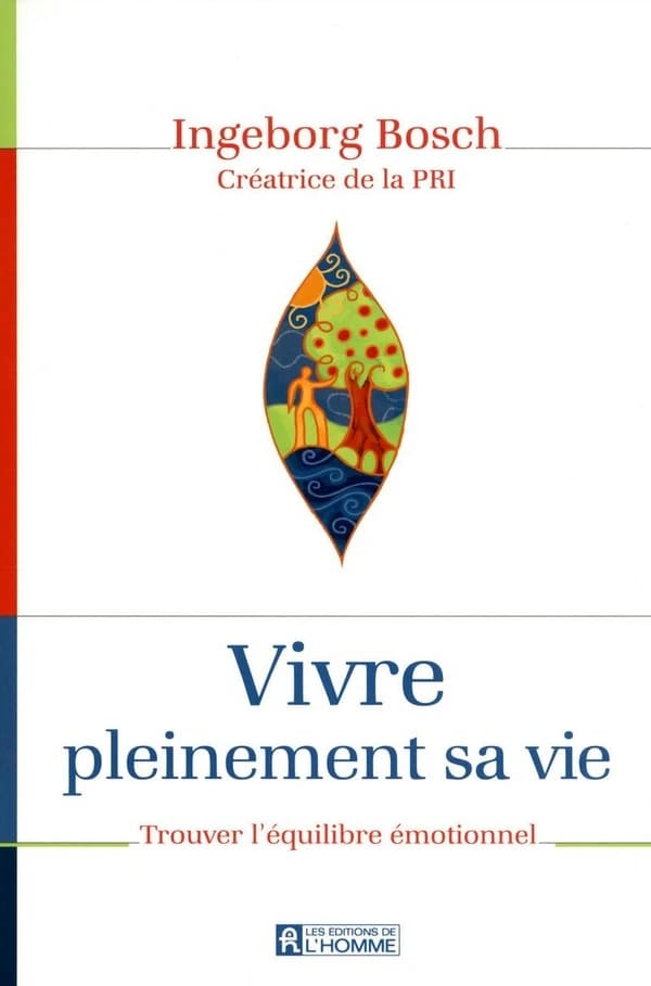 Vivre pleinement sa vie : trouver l'équilibre émotionnel