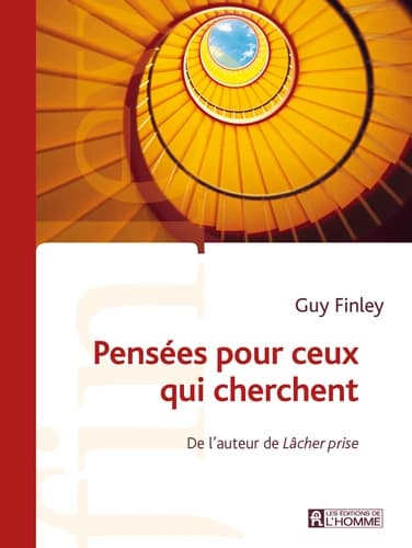 Pensées pour ceux qui cherchent...