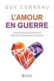 L'amour en guerre. comment les liens pere-fille et mere-fils