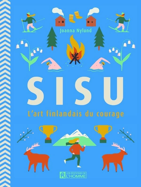 Sisu : l'art finlandais du courage