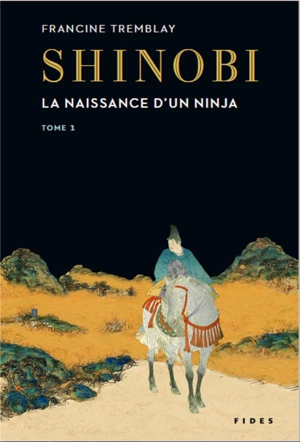 La naissance d'un ninja : roman historique