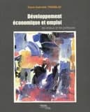 Développement économique et emploi : les enjeux et les politiques