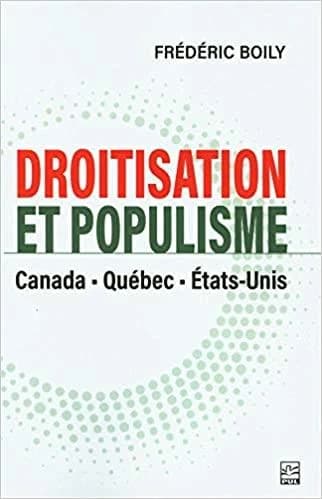 Droitisation et populisme : Canada, Québec, États-Unis