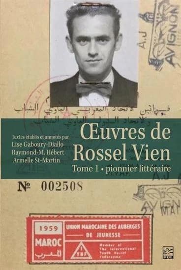 Oeuvres de Rossel Vien. 1, Pionnier littéraire