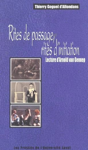 Rites de passage, rites d'initiation : lecture d'Arnold van Gennep