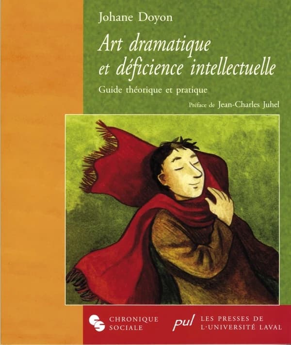 Art dramatique et déficience intellectuelle : guide théorique et pratique