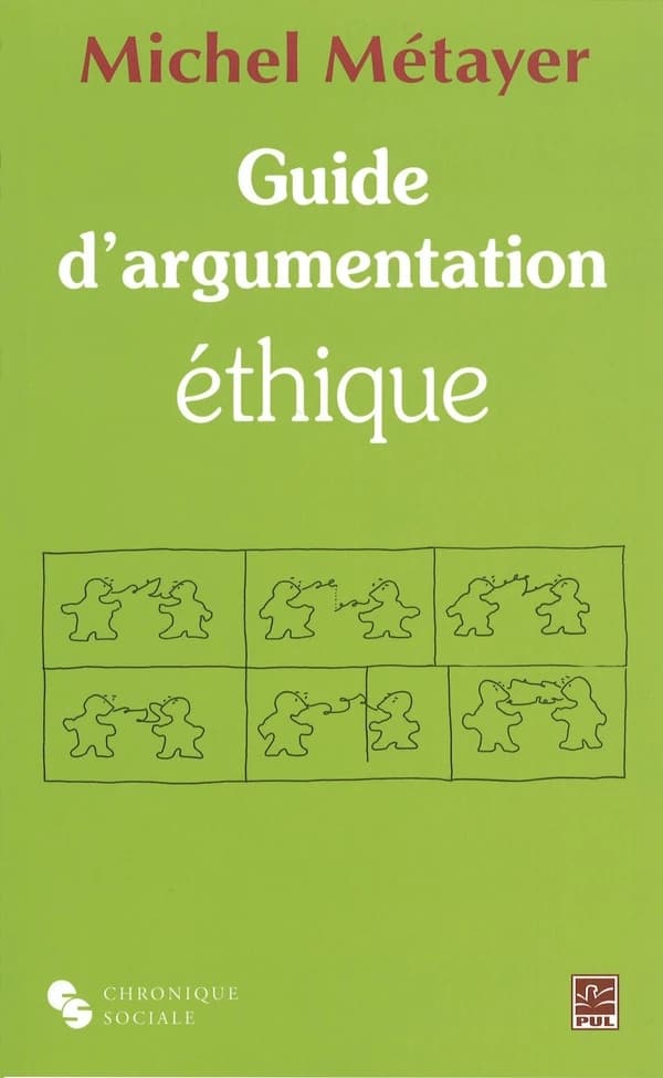 Guide d'argumentation éthique (2e éd) Michel Métayer