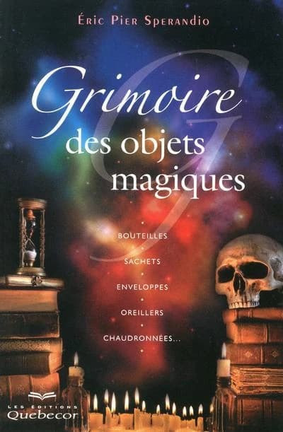 Grimoire des objets magiques (2e éd.) Éric Pier Sperandio