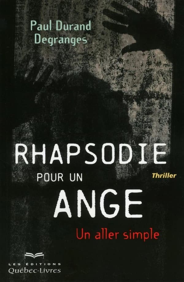 Rhapsodie pour un ange : un aller simple
