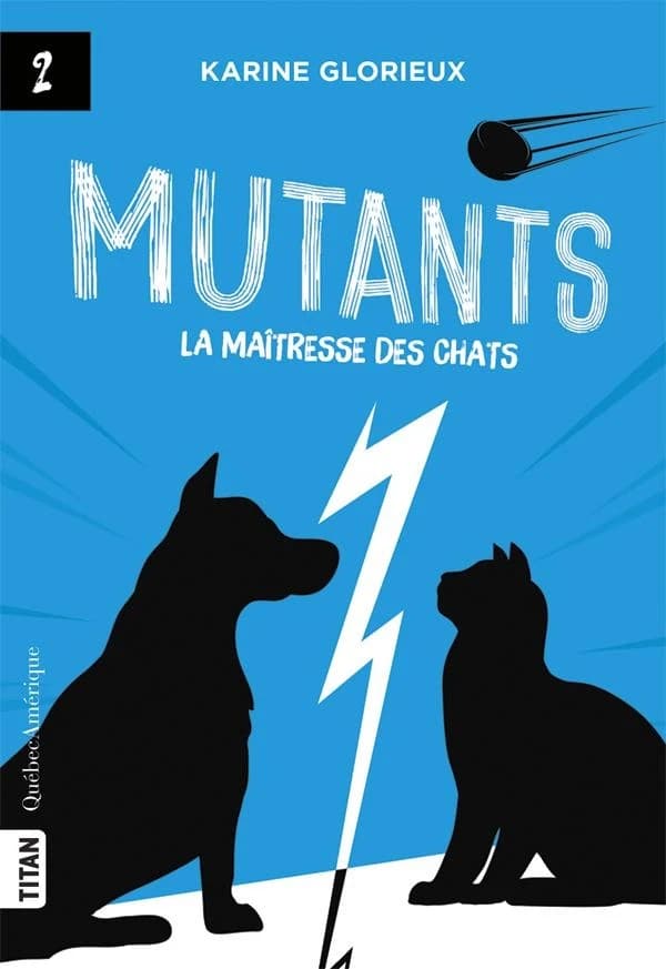 Mutants Tome 2 : la maîtresse des chats