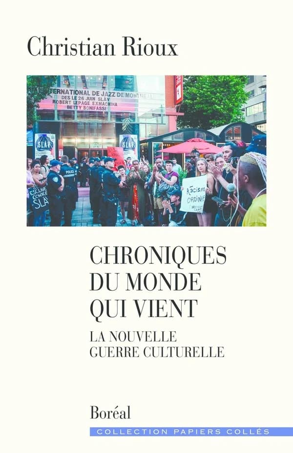 Chroniques du monde qui vient : la nouvelle guerre culturelle