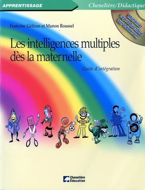 Les intelligences multiples dès la maternelle : guide d'intégration