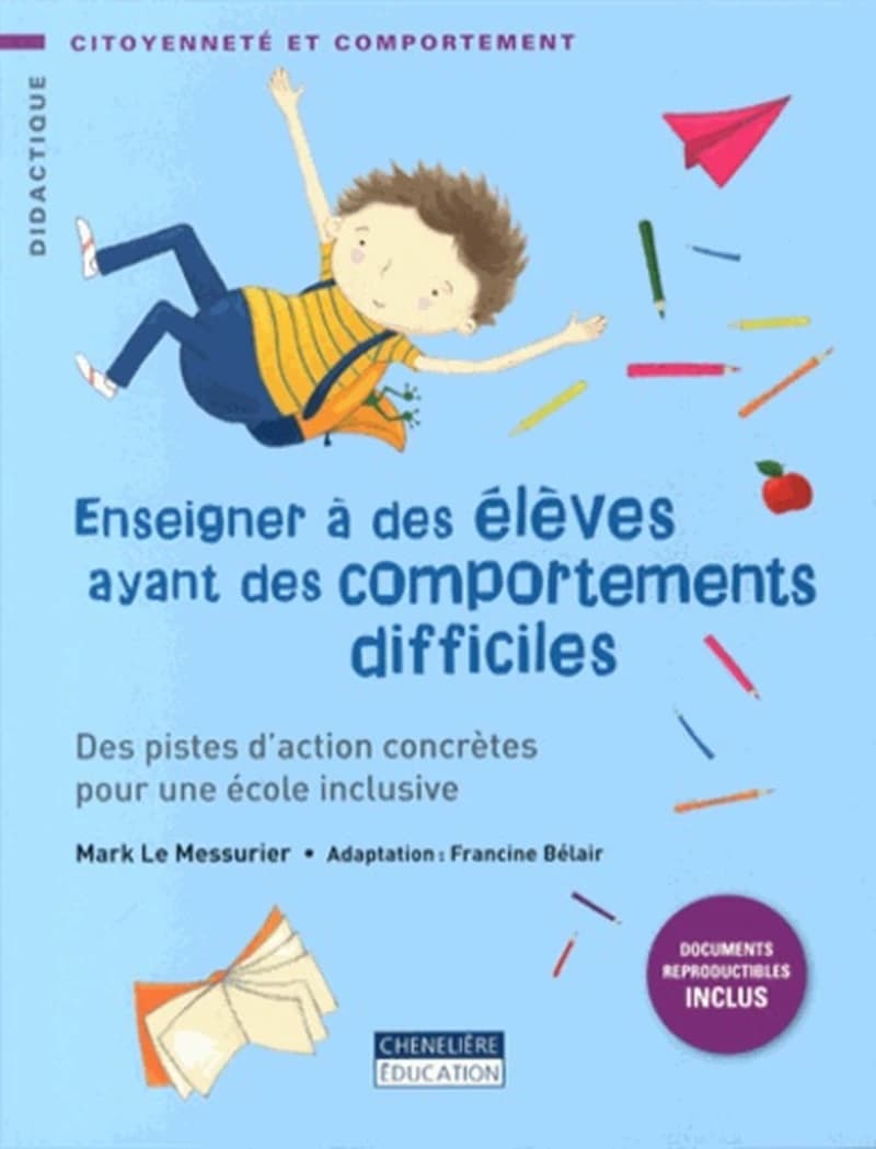 Enseigner à des élèves ayant des comportements difficiles : des pistes d'action concrètes pour une école inclusive