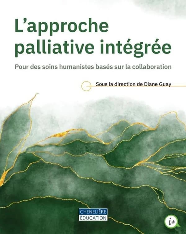 L'approche palliative intégrée : pour des soins humanistes basés sur la collaboration