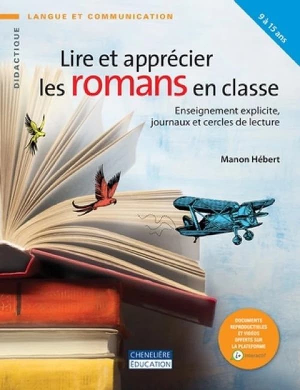 Lire et apprécier les romans en classe : enseignement explicite, journaux et cercles de lecture