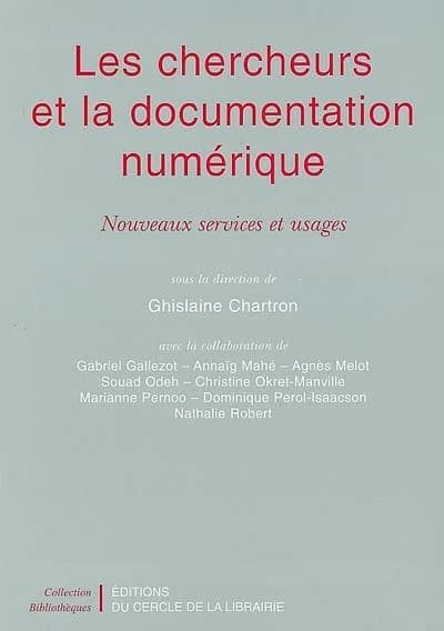 Les chercheurs et la documentation numérique : nouveaux services et usages