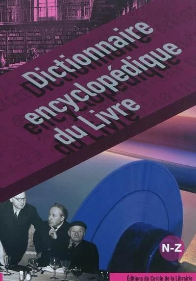 Dictionnaire encyclopédique du livre [3]
