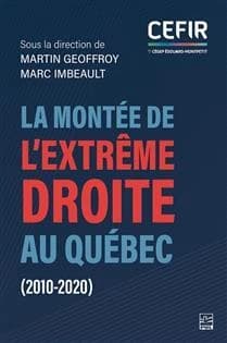 La montée de l'extrême-droite au Québec (2010-2020)