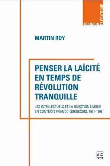 Penser la laïcité en temps de révolution tranquille