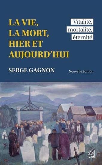 La vie, la mort, hier et aujourd'hui : Vitalité, mortalité, éternité