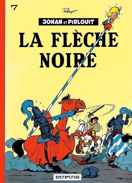 Johan et Pirlouit, tome 7 : La flèche noire
