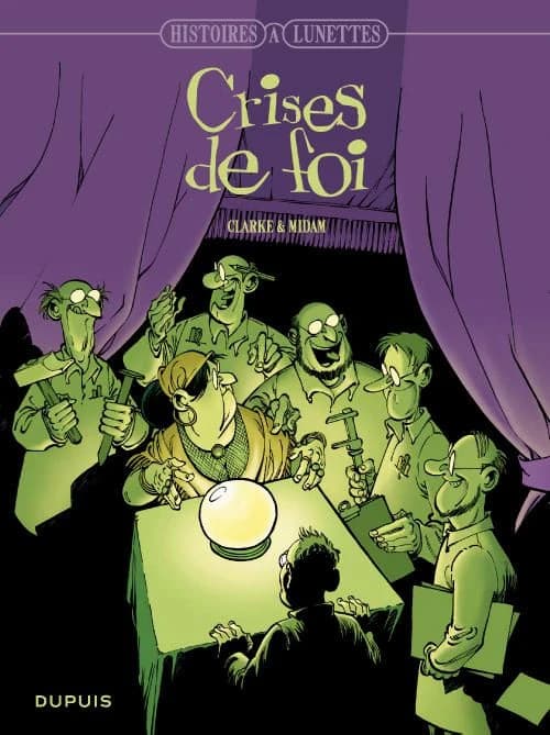 Histoires à lunettes. Crises de foi