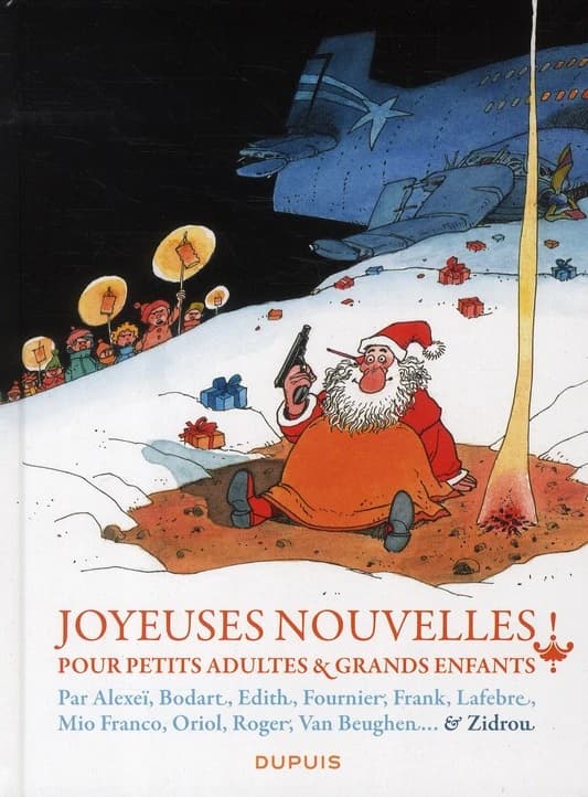 Joyeuses nouvelles ! : pour petits adultes et grands enfants