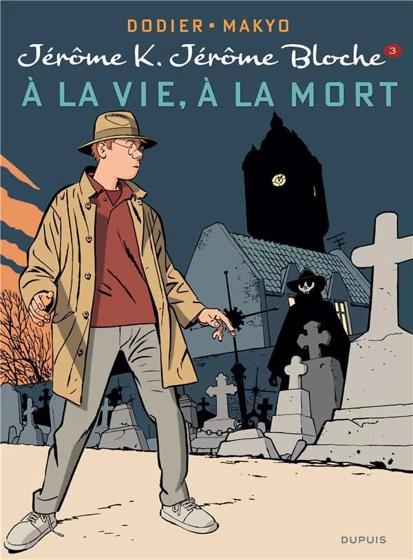 Jérôme K. Jérôme Bloche Tome 3 : à la vie, à la mort