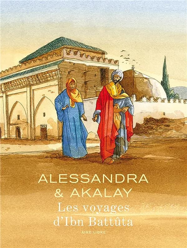 Les voyages d'ibn battuta-edition speciale (édition enrichie) Akalay lotfi