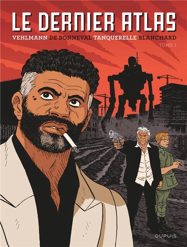 Le dernier atlas. [Tome 1]