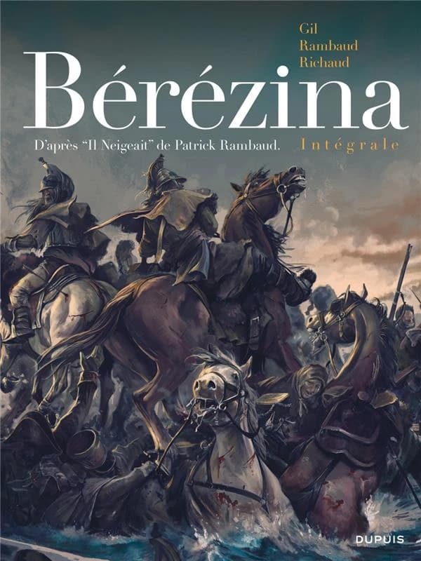 Bérézina : intégrale : un roman de Patrick Rambaud