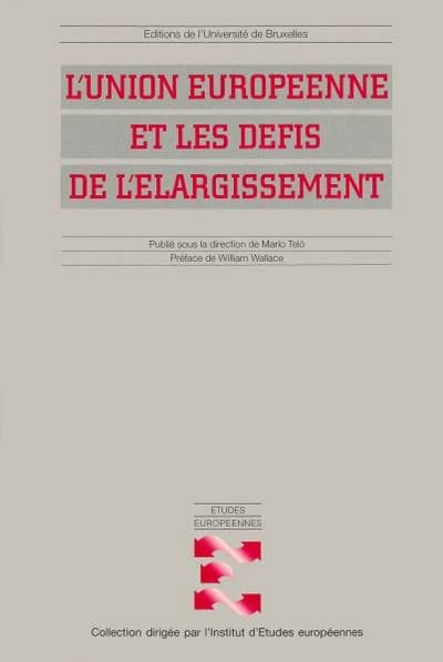 L'Union européenne et les défis de l'élargissement