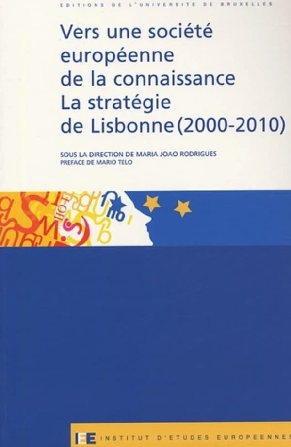 Vers une société européenne de la connaissance, la stratégie de Lisbonne, 2000-2010