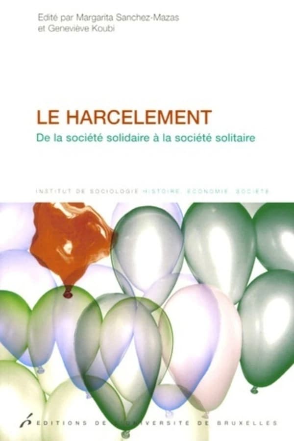 Le harcèlement : de la société solidaire à la société solitaire