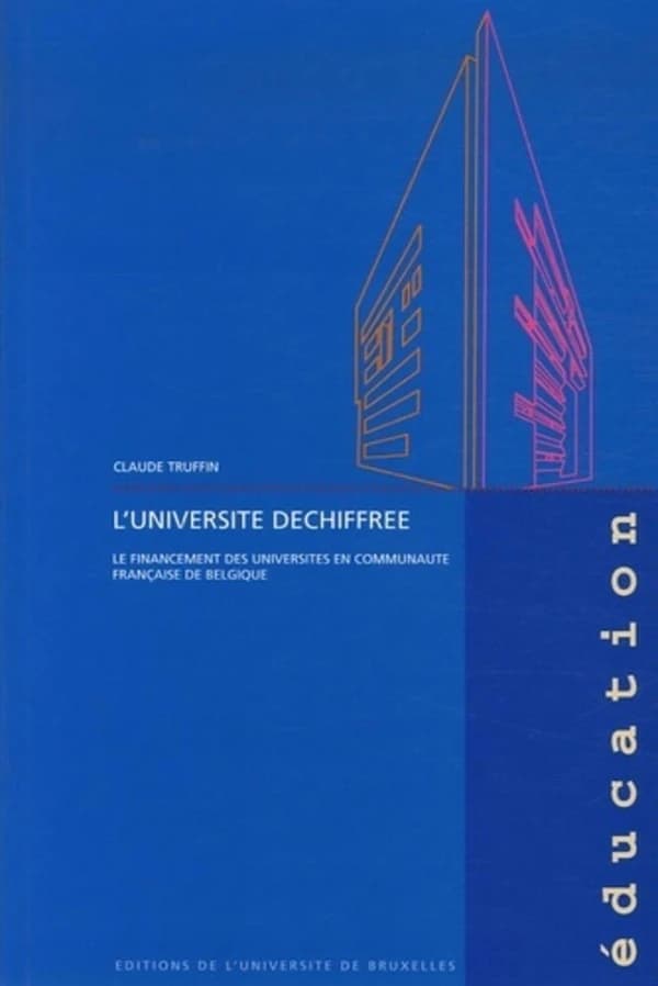 L'université déchiffrée : le financement des universités en communauté française de Belgique