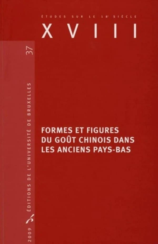 Formes et figures du goût chinois dans les anciens Pays-Bas