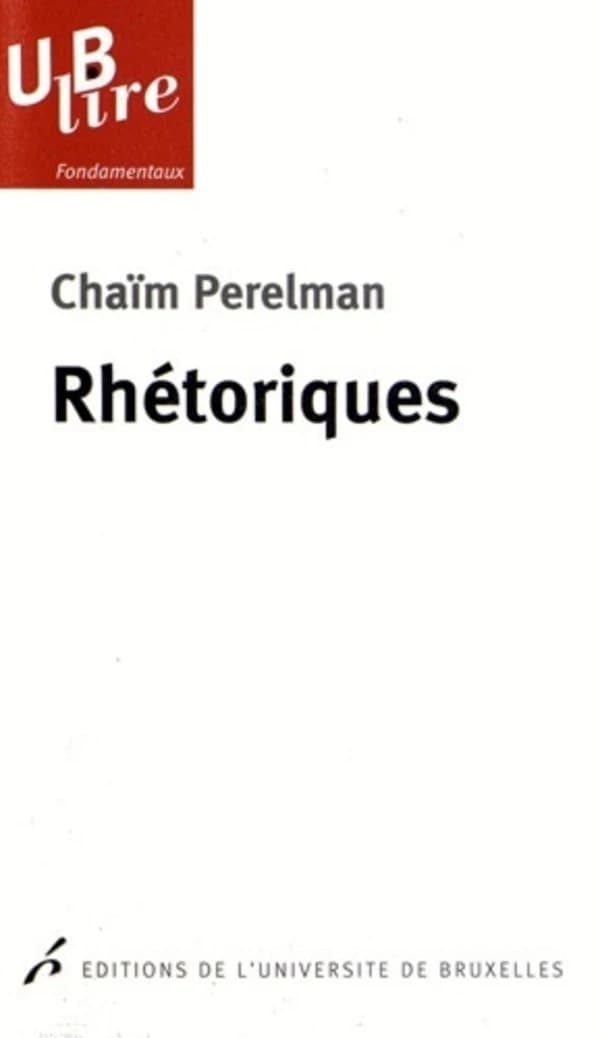 Rhétoriques (2e éd.) Chaïm Perelman ; avant-propos de Michel Meyer