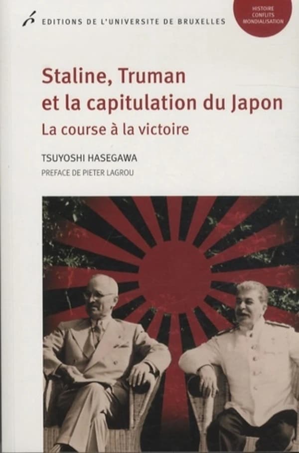 Staline, Truman et la capitulation du Japon : la course à la victoire