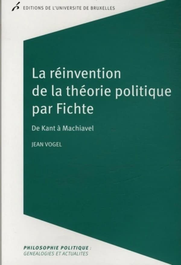 La réinvention de la théorie politique par Fichte : de Kant à Machiavel