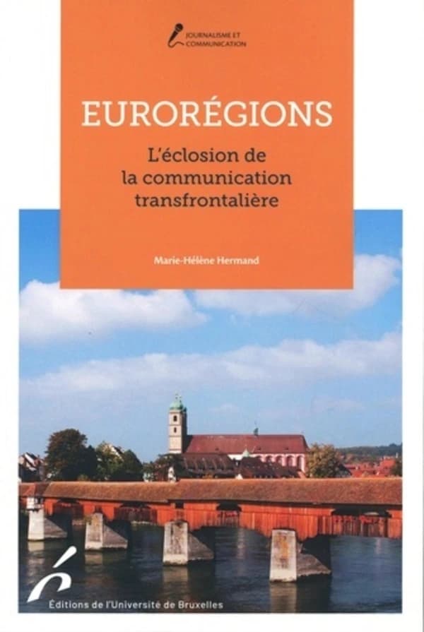 Eurorégions : l'éclosion de la communication transfrontalière