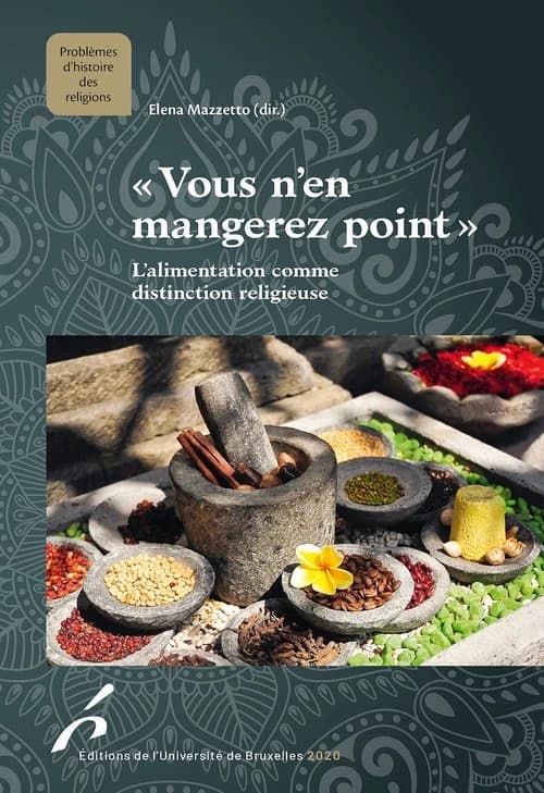 "Vous n'en mangerez point" : l'alimentation comme distinction religieuse