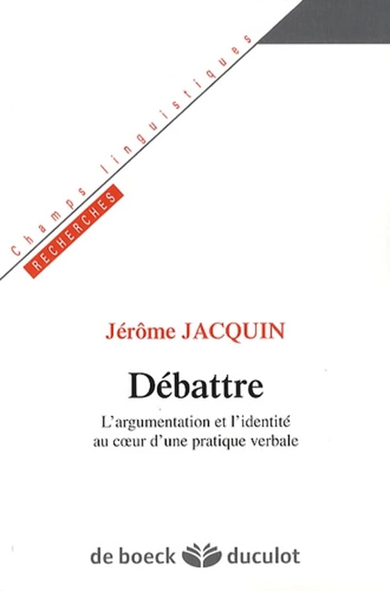Débattre : l'argumentation et l'identité au coeur d'une pratique verbale