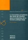 La convention europeenne des droits de l'homme dans le contentieux de la fonction publique belge