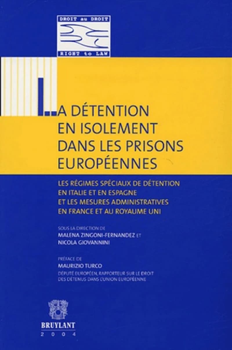 La détention en isolement dans les prisons européennes : les régimes spéciaux de détention en Italie et en Espagne et les mesures administratives en France et au Royaume Uni
