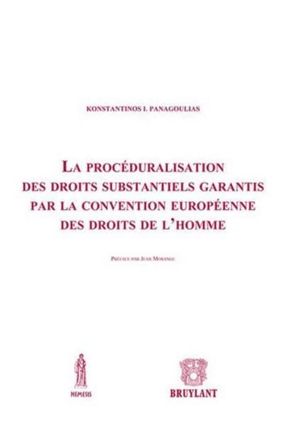 La procéduralisation des droits substantiels garantis par la convenion européenne des droits de l'homme