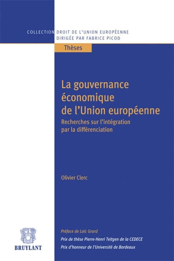 La gouvernance économique de l'union européenne ; recherches sur l'intégration par la différenciation