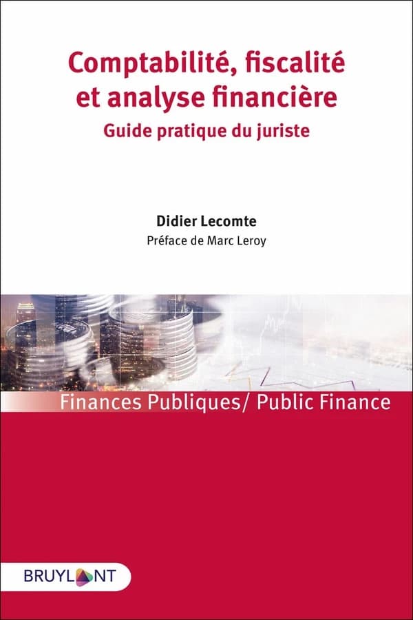 Comptabilité, fiscalité et analyse financière : guide pratique du juriste