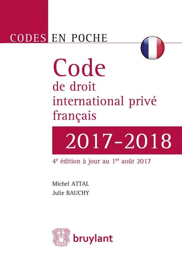 Droit international privé français (4e éd., textes au 1er août 2017)