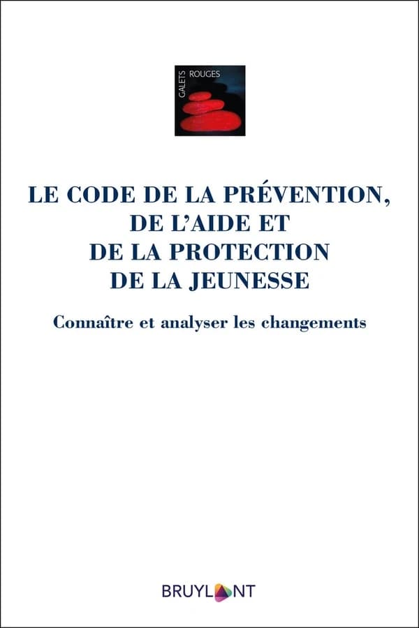 Le Code de la prévention, de l'aide et de la protection de la jeunesse : connaître et analyser les changements